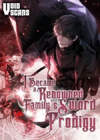 I Became a Renowned Family’s Sword Prodigy