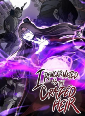 I Reincarnated As The Crazed Heir