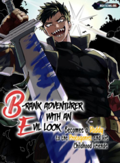 B-Rank Adventurer With an Evil Look Becomes a Daddy to the Protagonist and His Childhood Friends