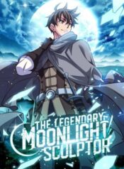 The Legendary Moonlight Sculptor ประติมากรนักล่าแห่งแสงจันทร์