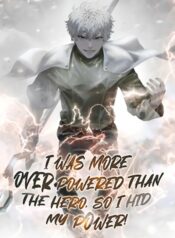 I was more overpowered than the hero, so I hid my power! แกร่งเกินผู้กล้า แต่ซ่าไม่ได้