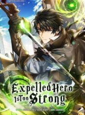 Expelled Hero Is Too Strong